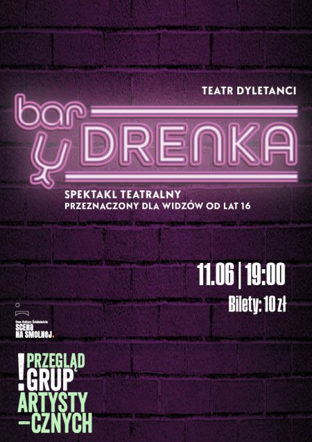 Teatr Dyletanci &quot;Bar u Drenka&quot; spektakl - spektakl