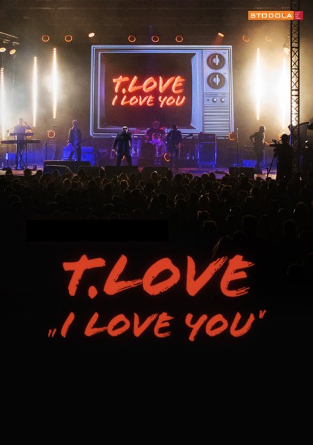T.Love - "I love you" - koncert
