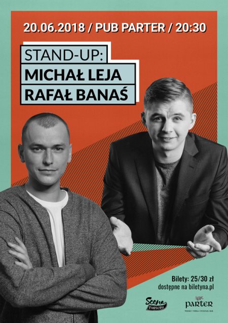 Stand-up: Michał Leja i Rafał Banaś - stand-up