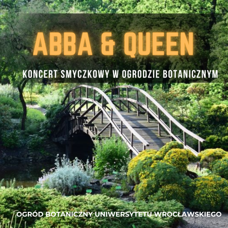 Koncert plenerowy w Ogrodzie Botanicznym: ABBA &amp; QUEEN - koncert