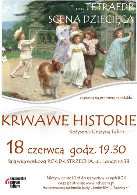 KRWAWE HISTORIE - premiera spektaklu Teatru TETRAEDR - SCENA DZIECIĘCA - spektakl