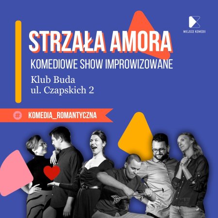 Strzała Amora! Komediowe Show Improwizowane - spektakl