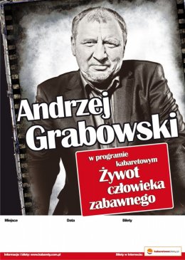 Andrzej Grabowski - Żywot człowieka zabawnego - Bilety na kabaret