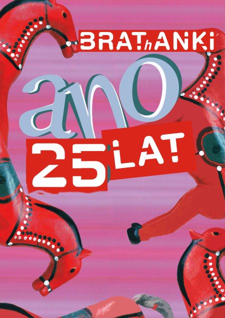 Koncert Jubileuszowy Zespołu BRAThANKI w 25. Rocznicę wydania płyty &quot;Ano&quot; - koncert