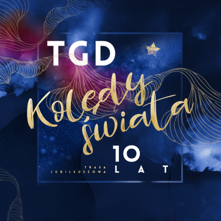 TGD Kolędy Świata - 10 lat - koncert