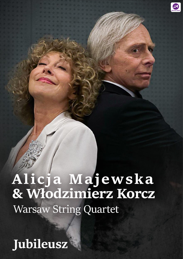 Alicja Majewska & Włodzimierz Korcz & Warsaw String Quartet - Jubileusz Koszalin