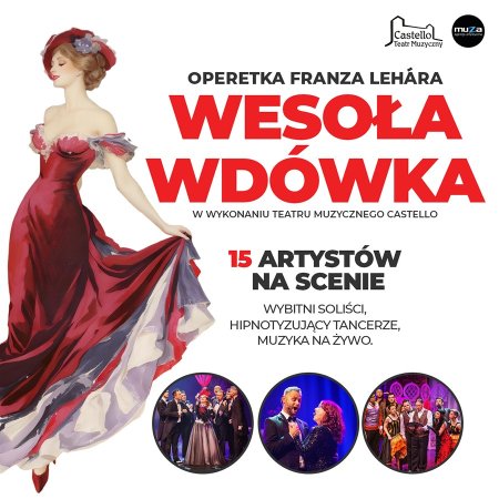 Wesoła Wdówka - Teatr Muzyczny Castello - spektakl