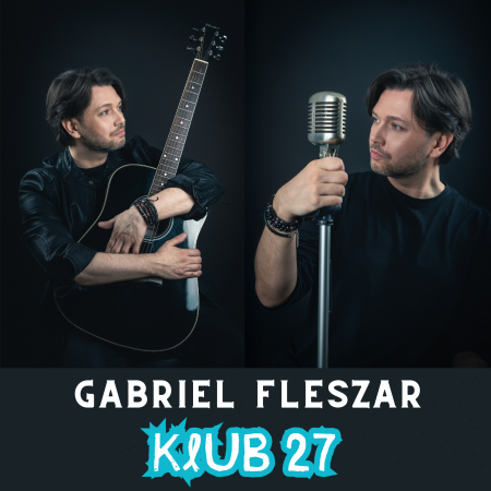 Gabriel Fleszar - Klub 27 - koncert