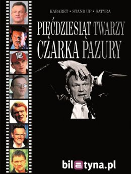 50 twarzy Czarka Pazury - kabaret