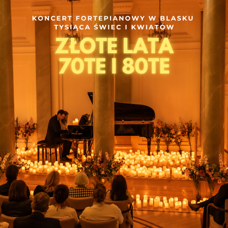 Koncert wśród kwiatów i świec: Złote lata 70te i 80te - koncert