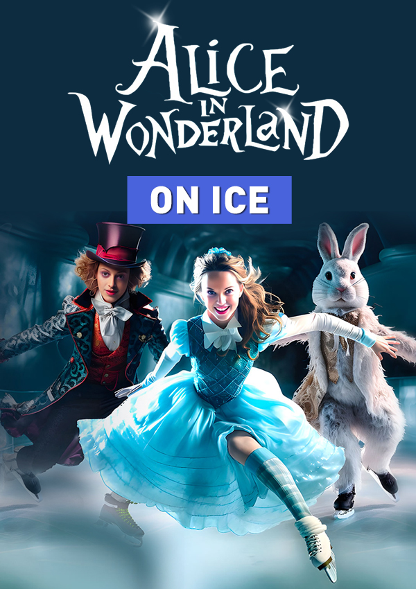ICE SHOW - "Alicja w Krainie Czarów"