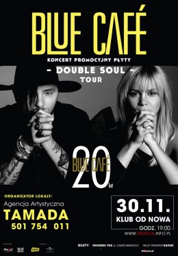 Blue Cafe - Double Soul Tour - Bilety na koncert