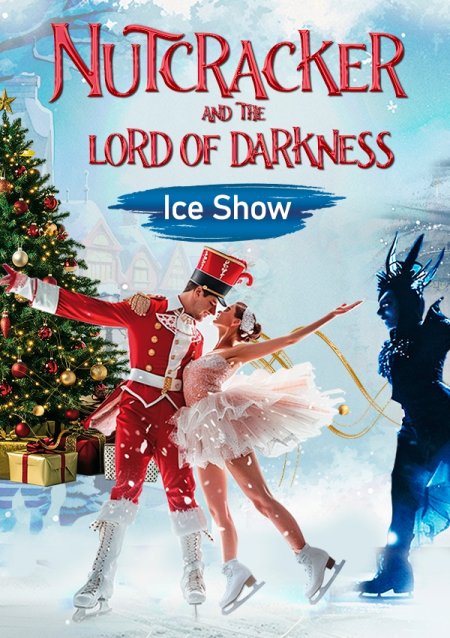 ICE SHOW - &quot;Dziadek do Orzechów i Władca Ciemności&quot; - dla dzieci