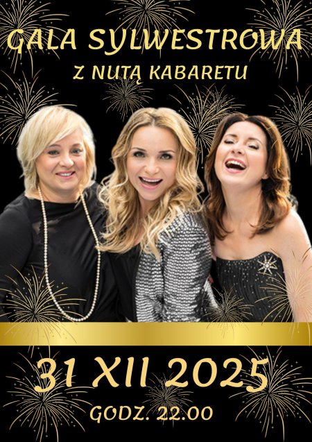 GALA SYLWESTROWA z nutą kabaretu - koncert