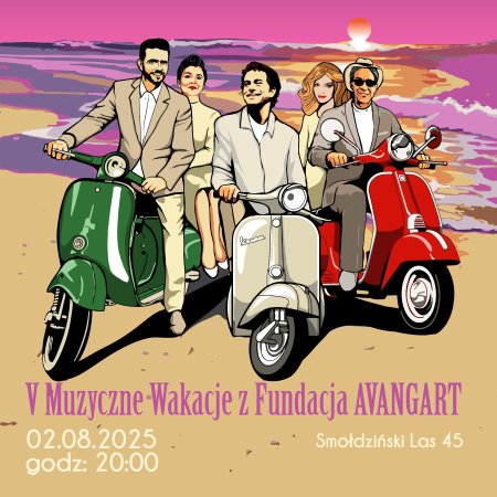 V Muzyczne Wakacje z Fundacją AVANGART - koncert