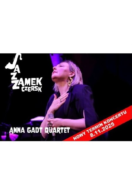 Anna Gadt Quartet (zmiana terminu z 13.07.2025 r.) - koncert