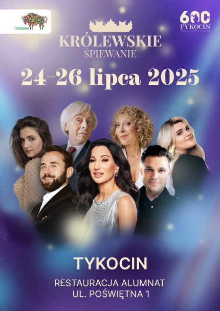 Królewskie Śpiewanie Tykocin 2025 - koncert
