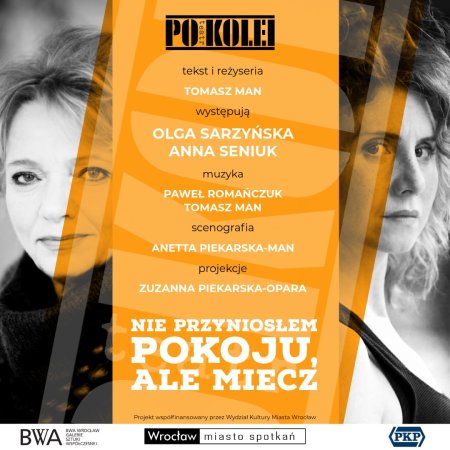 Teatr Po Kolei: „Nie przyniosłem pokoju, ale miecz” - spektakl