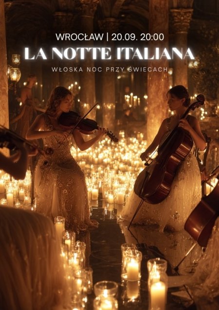 Koncerty przy świecach - La Notte Italiana: włoska noc przy świecach - koncert