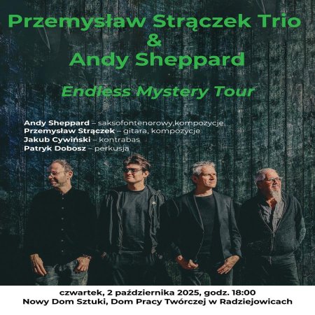 Przemysław Strączek Trio &amp; Andy Sheppard - Endless Mystery Tour - koncert