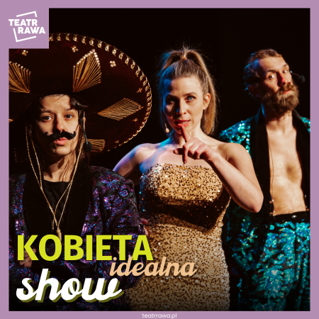 Kobieta Idealna Show - kabaret