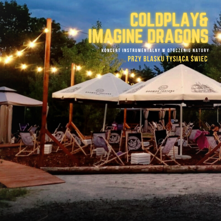 Koncert plenerowy wśród świec: Coldplay &amp; Imagine Dragons - koncert