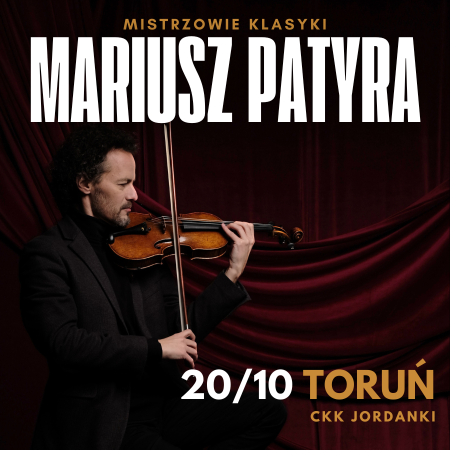 Mistrzowie klasyki - Mariusz Patyra - koncert