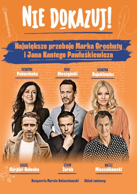 Nie dokazuj! Największe przeboje Marka Grechuty - koncert