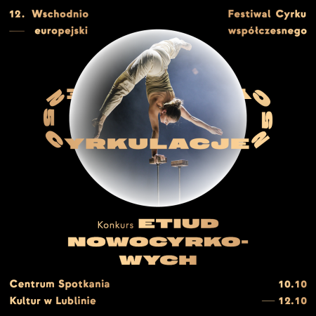 Wschodnioeuropejski Konkurs Etiud Nowocyrkowych - Cyrkulacje 2025 - festiwal