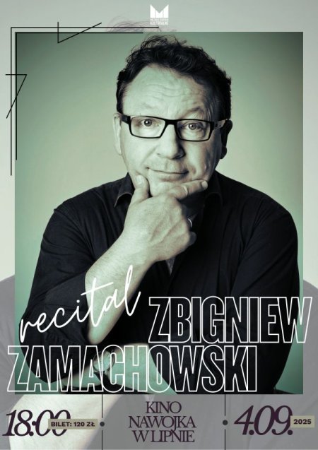 Zbigniew Zamachowski - Recital - koncert