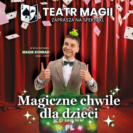 Teatr Magii: Magiczne chwile dla dzieci - iluzja i komedia dla całej rodziny - dla dzieci