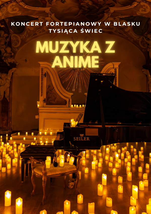 Koncert przy świecach: Muzyka z ANIME Warszawa