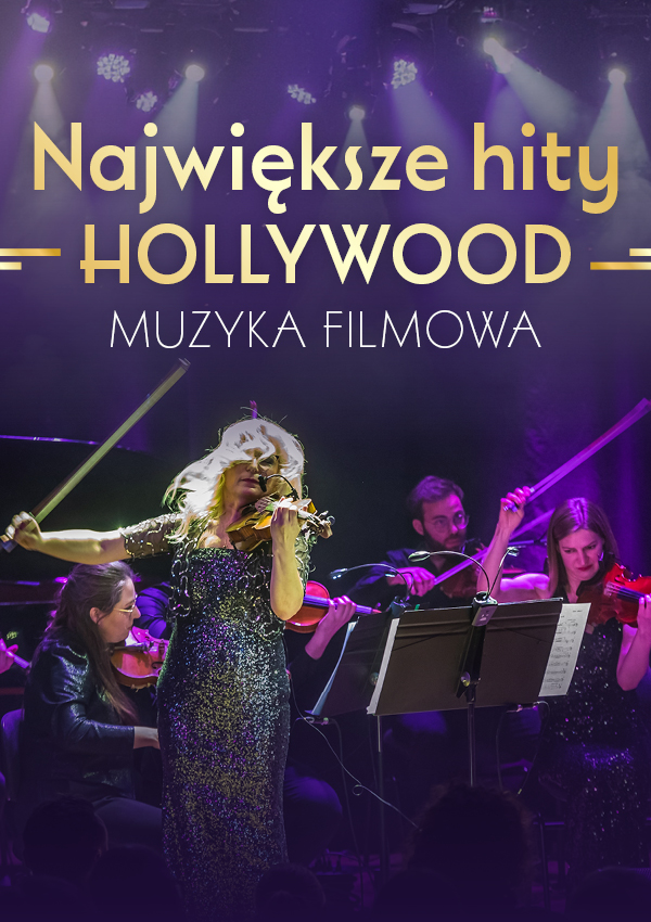 Największe Hity Hollywood - Wieczór Muzyki Filmowej Gdańsk