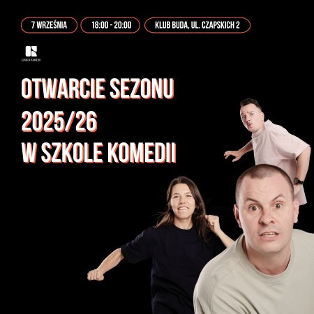 Otwarcie Sezonu w Szkole Komedii - spektakl
