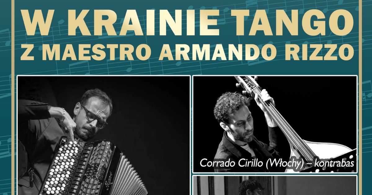 W krainie Tango z maestro Armando Rizzo | Bilety Online, Opis, Recenzje ...