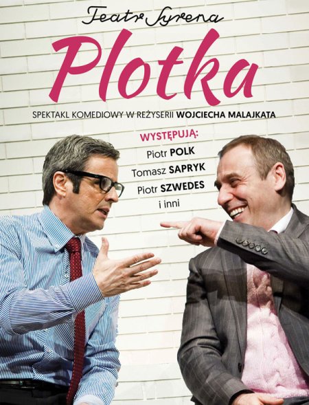 Plotka - komedia Teatru Syrena w reżyserii Wojciecha Malajkata - spektakl