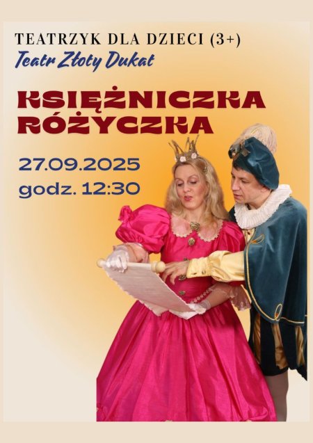 Teatrzyk dla dzieci. Teatr Złoty Dukat „Księżniczka Różyczka” - dla dzieci