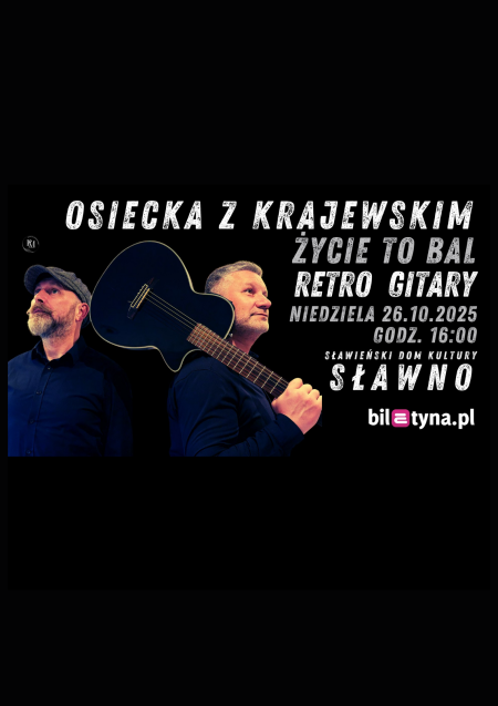 Retro Gitary: Osiecka z Krajewskim &quot;Życie to bal&quot; - koncert