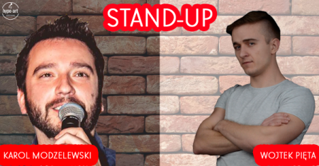 STAND-UP: Karol Modzelewski & Wojtek Pięta / Organizator: hype-art - stand-up