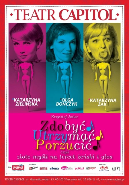 Zdobyć, Utrzymać, Porzucić - spektakl