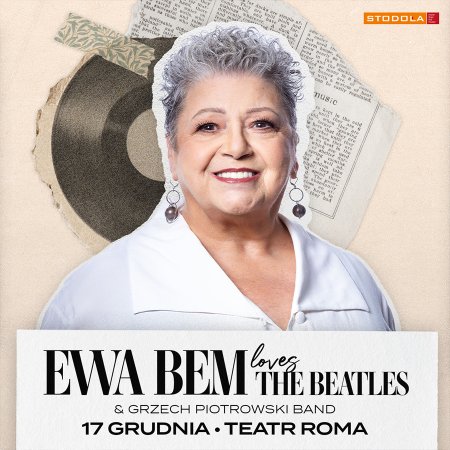Ewa Bem &amp; Grzech Piotrowski Band: „Loves The Beatles” - koncert