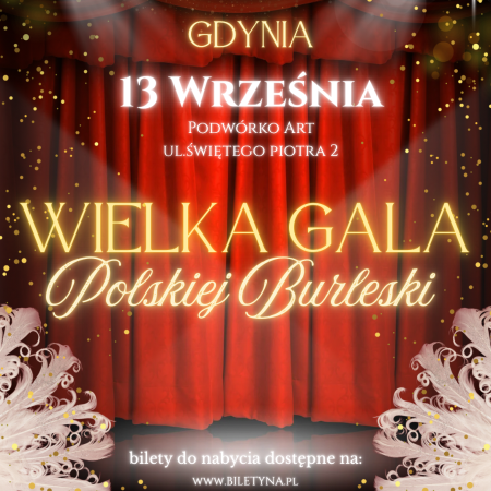 Wielka Gala Polskiej Burleski - spektakl