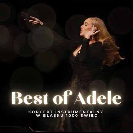 Koncert przy świecach - Best of Adele - koncert