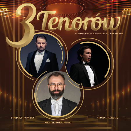3 Tenorów: Wieczór Wielkich Przebojów - koncert