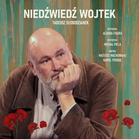 Niedźwiedź Wojtek - spektakl