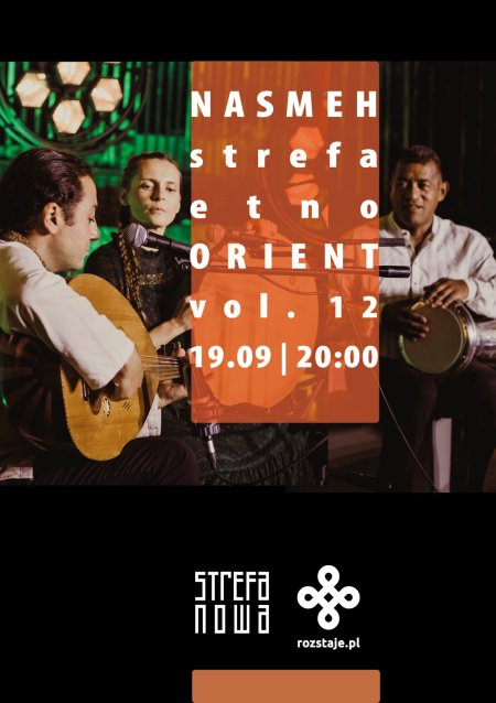 StrefaEtno | Orient vol. 12 | Nasmeh - koncert