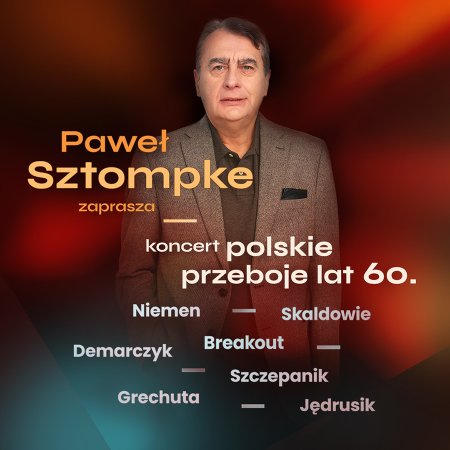 Paweł Sztompke zaprasza - koncert polskie przeboje lat 60. - koncert