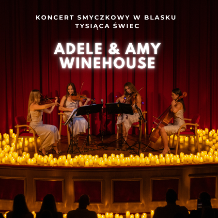 Koncert przy blasku tysiąca świec: Adele &amp; Amy Winehouse - koncert