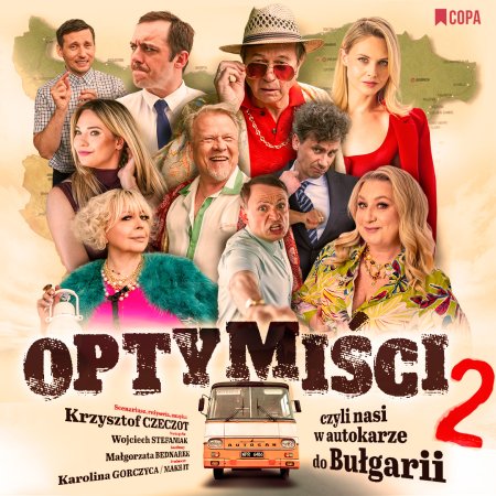 Optymiści 2 – czyli nasi w autokarze do Bułgarii - spektakl