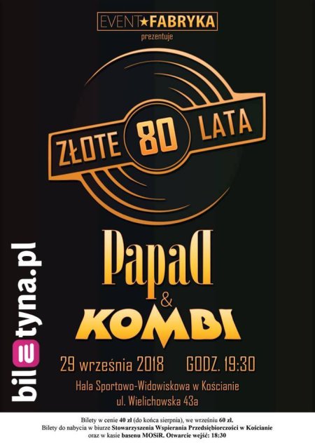 Złote Lata 80's - Kombi i Papa D - koncert